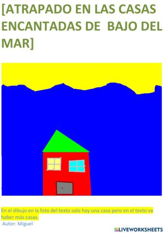 Atrapados en las casas de bajo del mar
