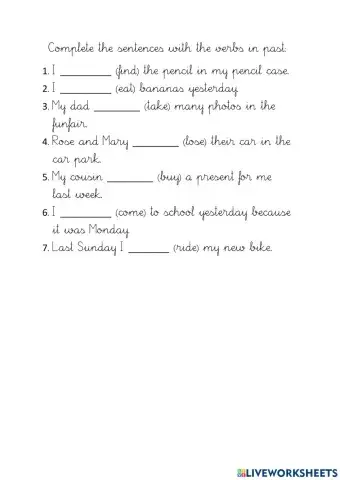 Complete with the past simple