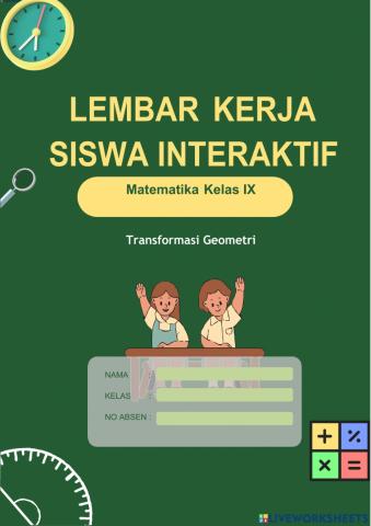 Lembar kerja siswa 1 transformasi geometri