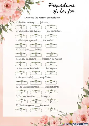 Prepositions of,to,for