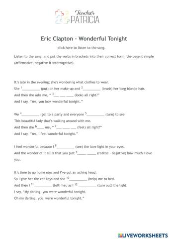 Song: Wonderful Tonight (by Eric Clapton)
