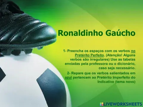 Ronaldinho Gaúcho -Pretérito
