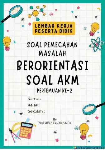 Lkpd pertemuan ke-2 - soal pemecahan masalah berorientasi soal akm