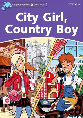 City Girl, Country Boy-Reading comprehension Dolphins Readers(part 1)