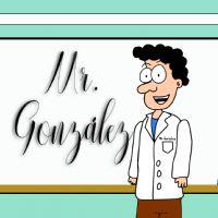 Learning With Mr Gonzalez