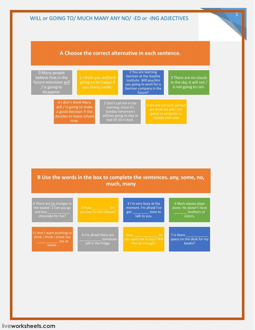 WILL or GOING To- MUCH MANY SOME NO ANY- -ED or -ING ADJECTIVES