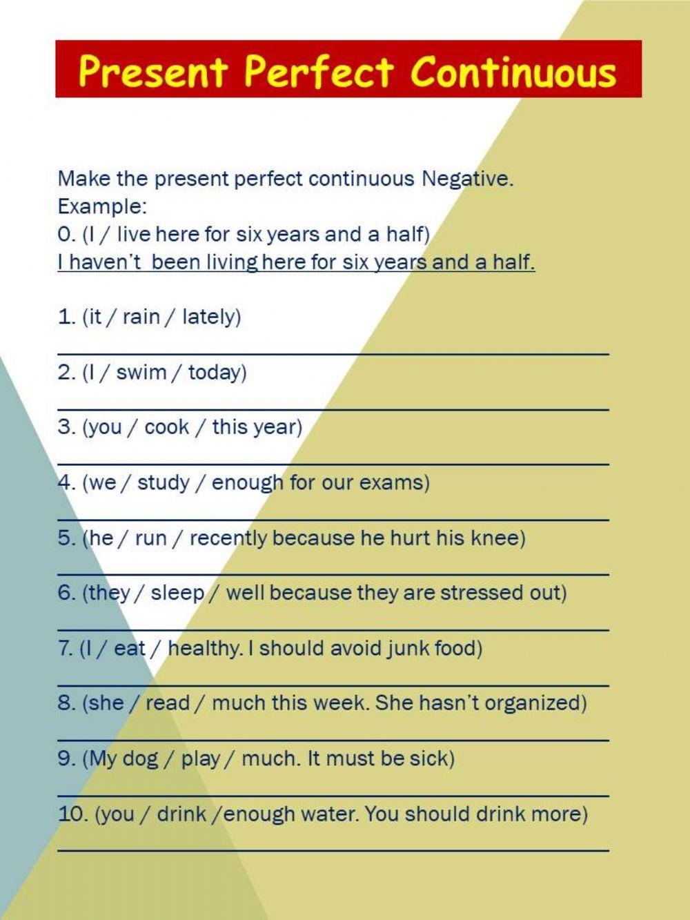 Present Perfect Continuous Negative Present Perfect Continuous Negative