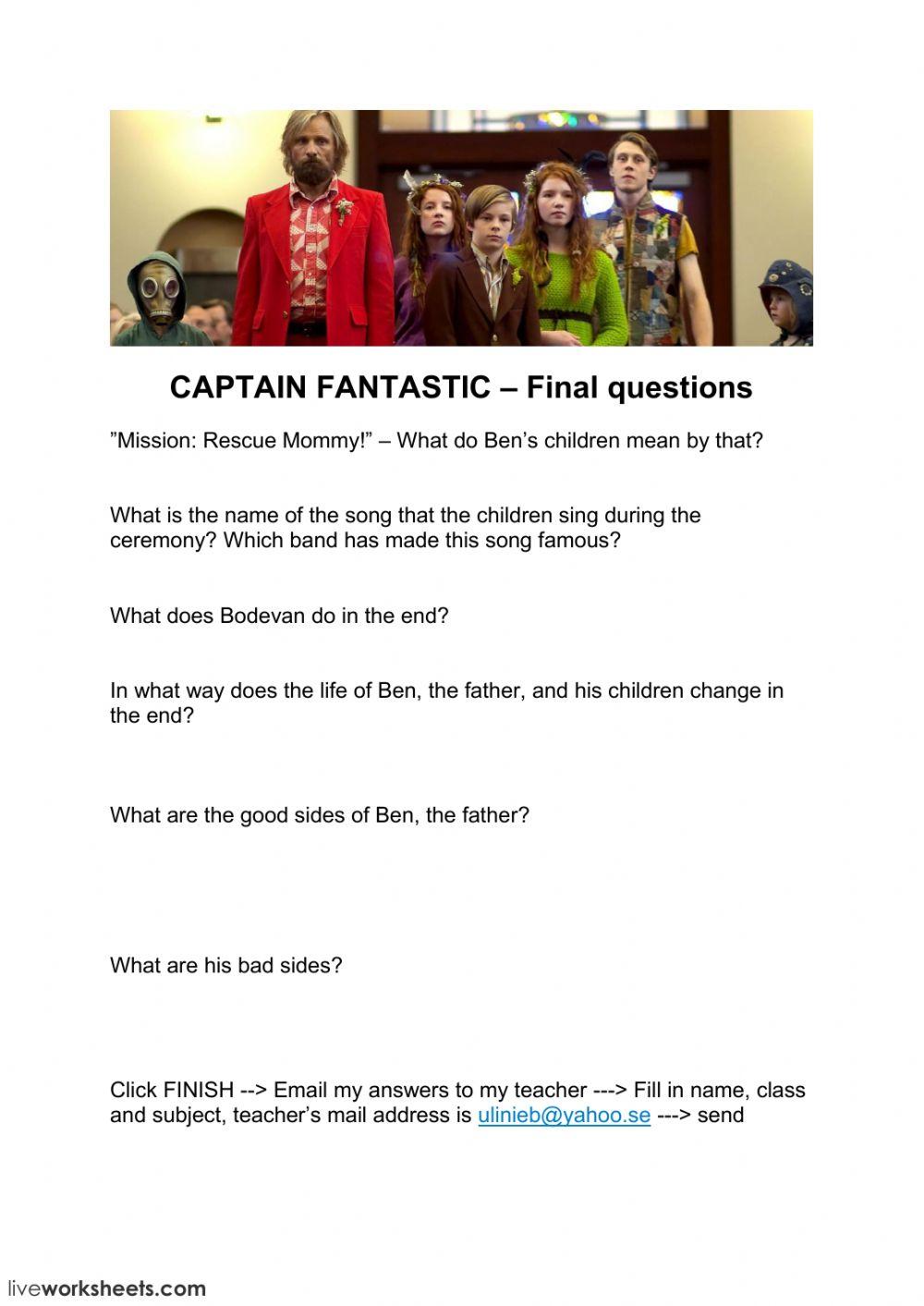 Captain Fantastic - final questions
