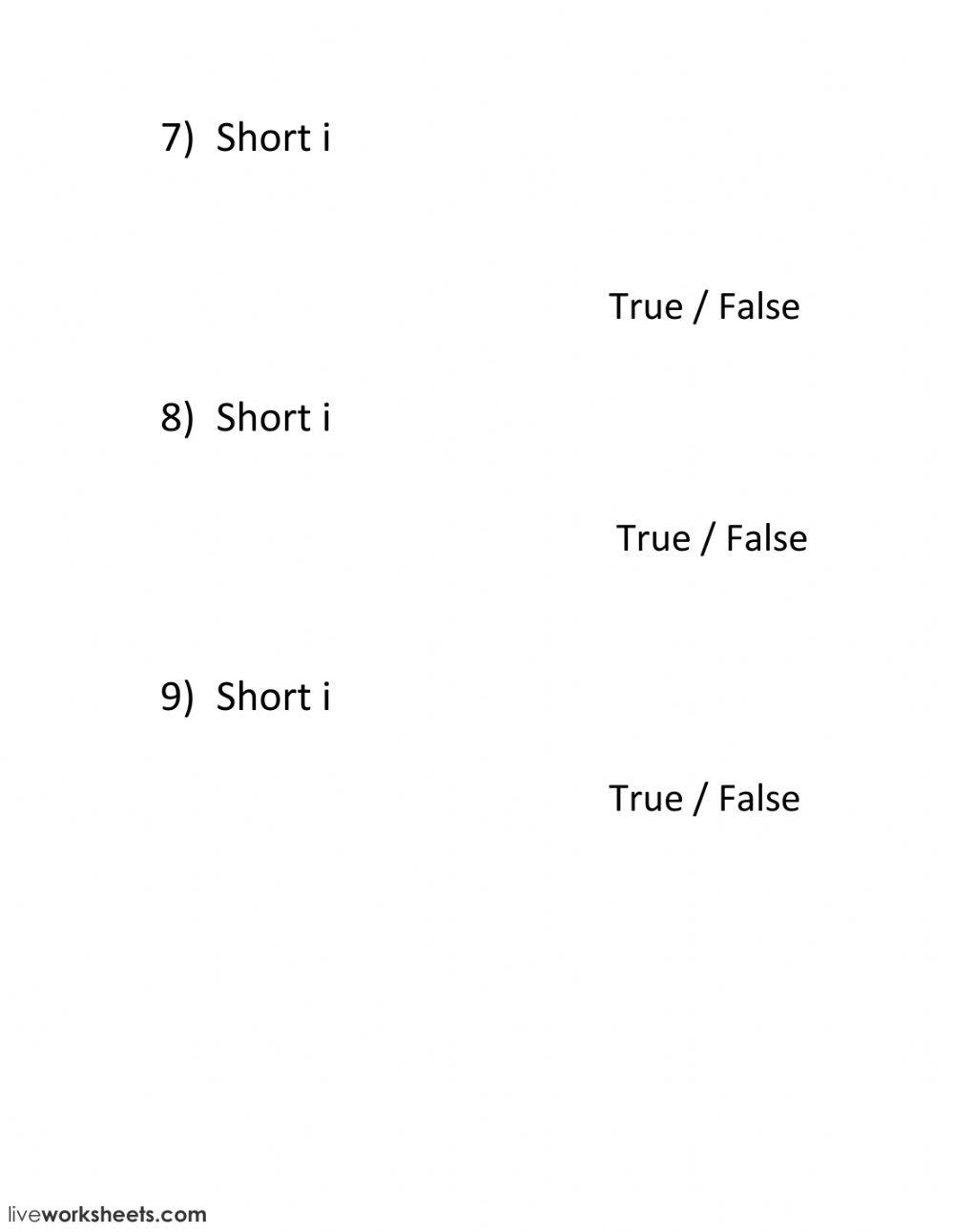 True or false - short i 2