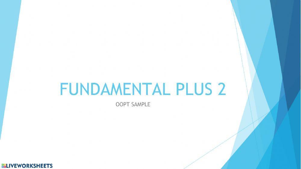 Fundametal Plus 2 -OOPT