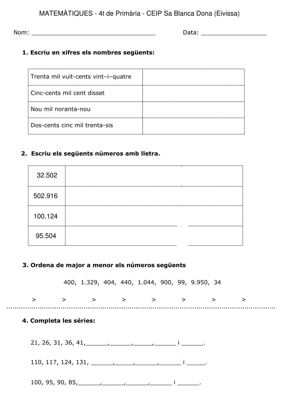 Escriptura de nombres i sèries numèriques Escriptura de nombres i sèries numèriques