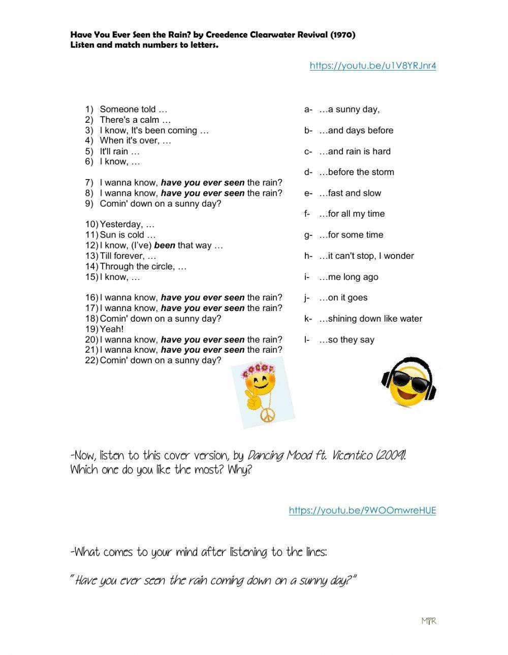 Song: Have you ever seen the rain?