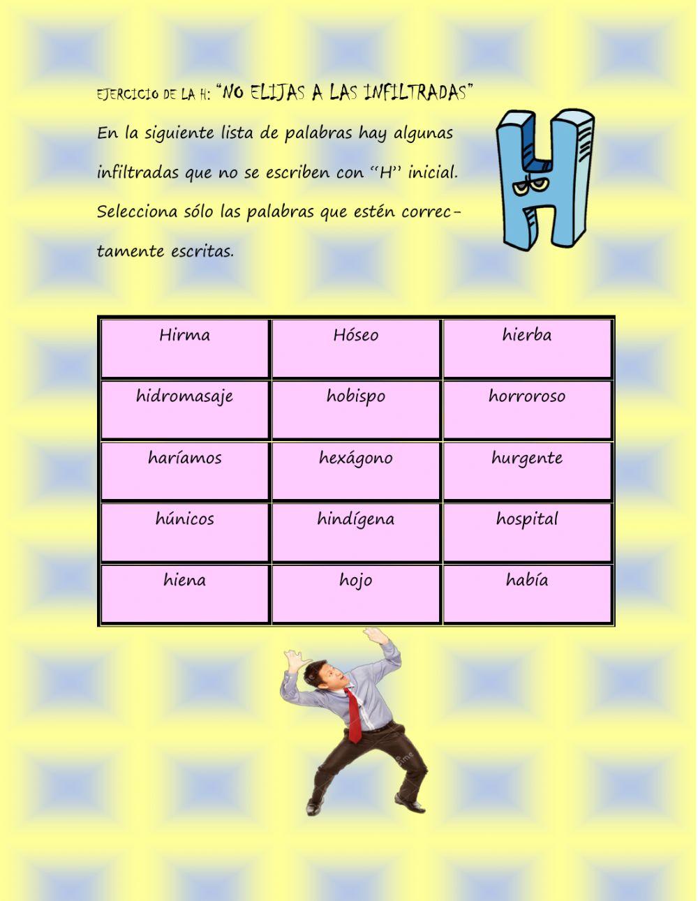 EJERCICIO DE LA H: -LAS INFILTRADAS-