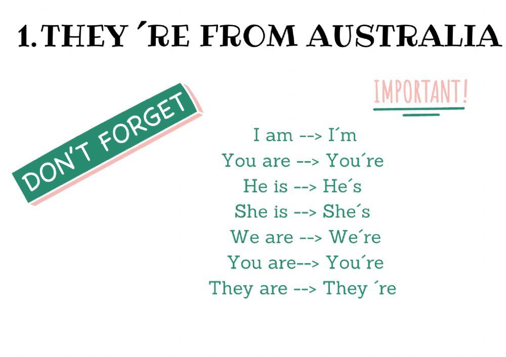 They are from Australia