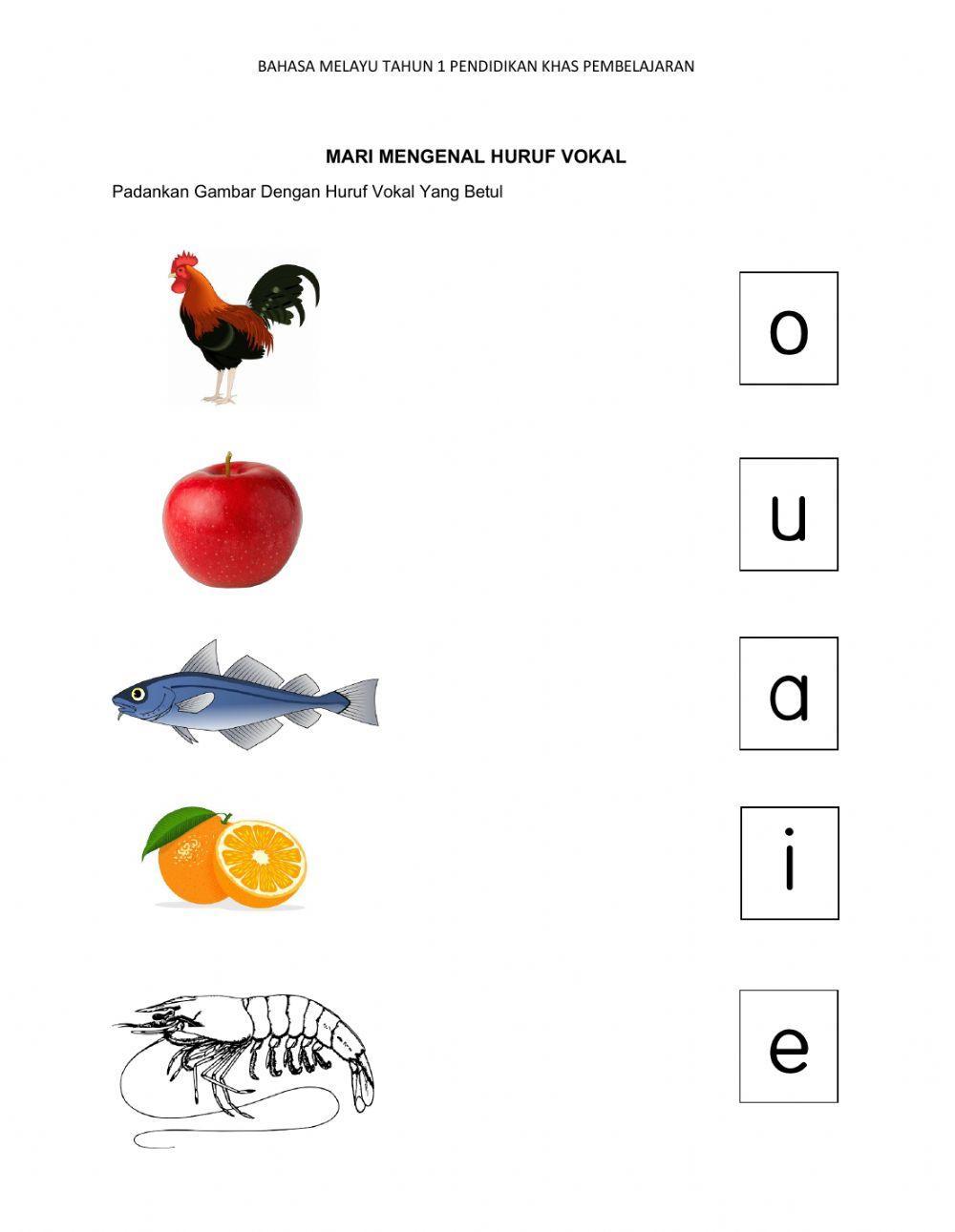 Padankan huruf vokal dengan gambar yang betul