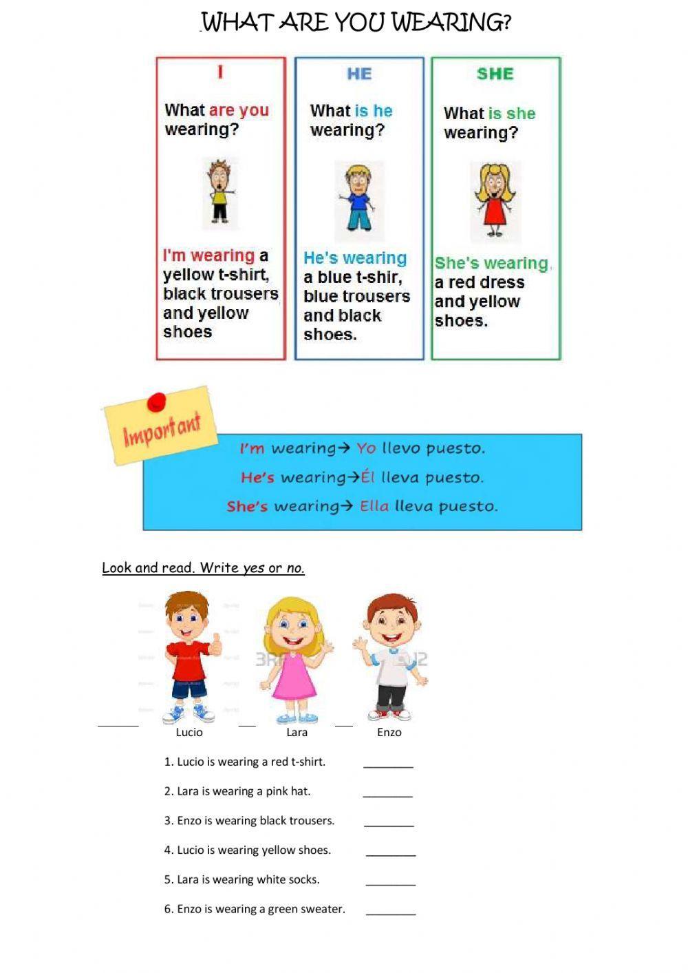 Clothes. What are you wearing?