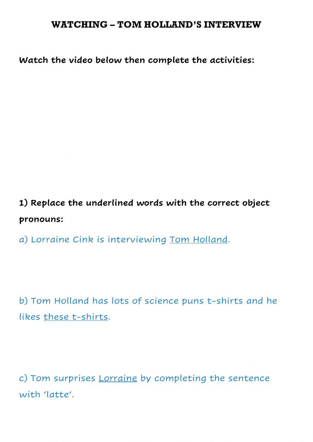 Watching - Tom Holland Interview - Object Pronouns