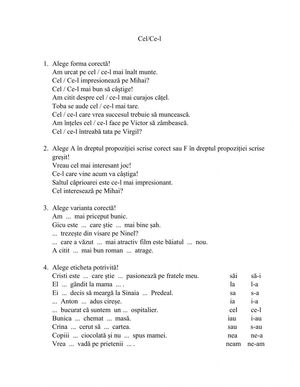 Scrierea corecta cel - ce-l