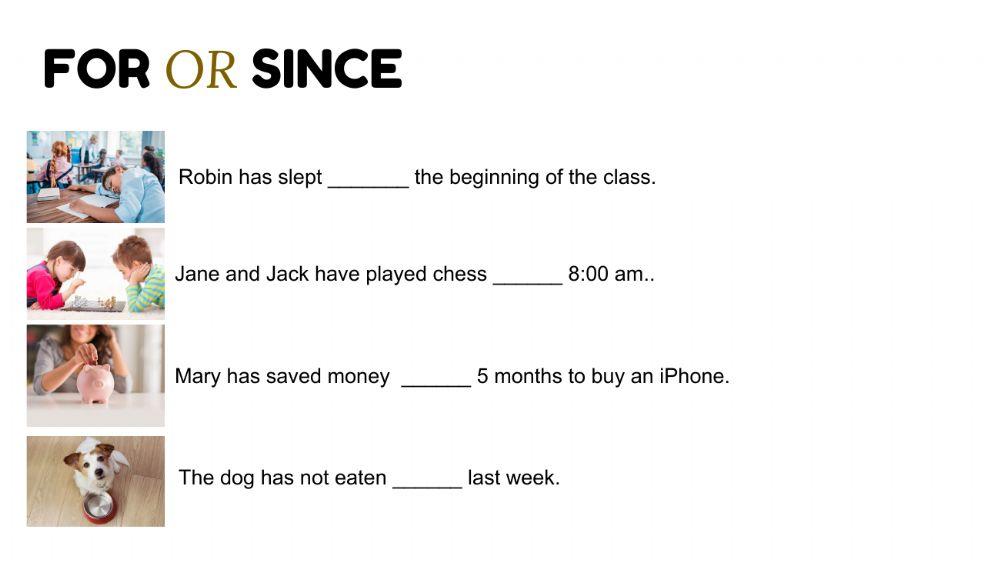 For or Since: present perfect