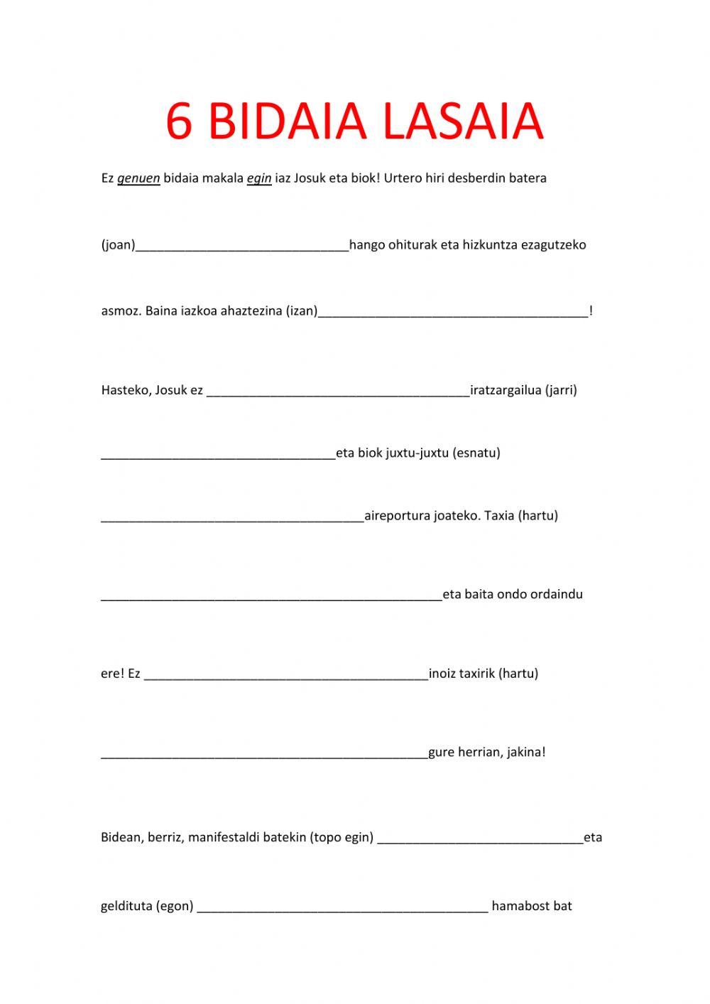 6 izan ukan lehenaldian. bidaia lasaia