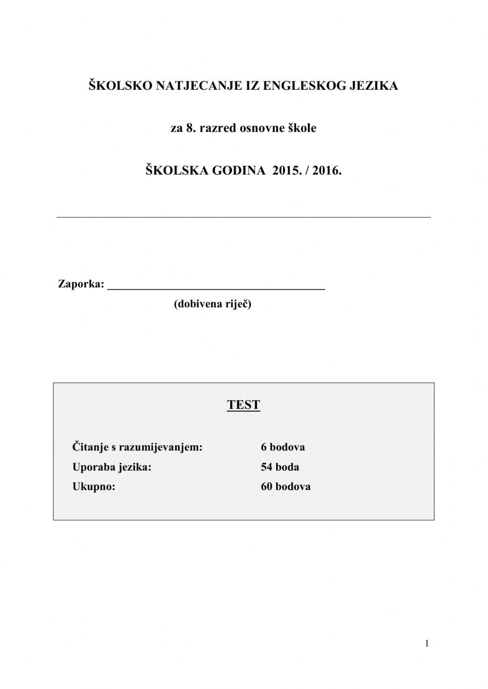 ŠKOLSKO NATJECANJE IZ ENGLESKOG JEZIKA za 8. razred osnovne škole ŠKOLSKA GODINA 2015. - 2016.
