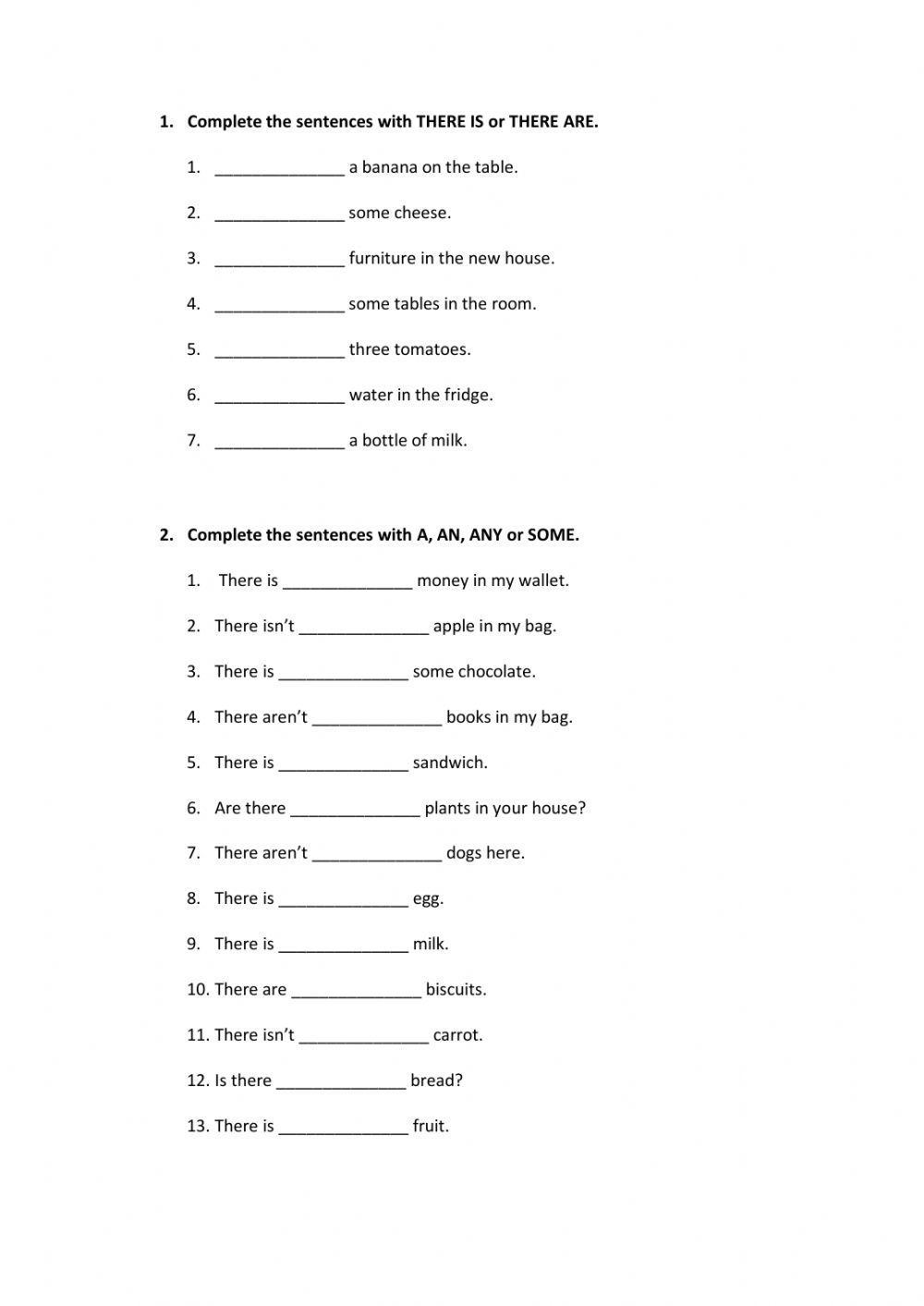 There is -  There are