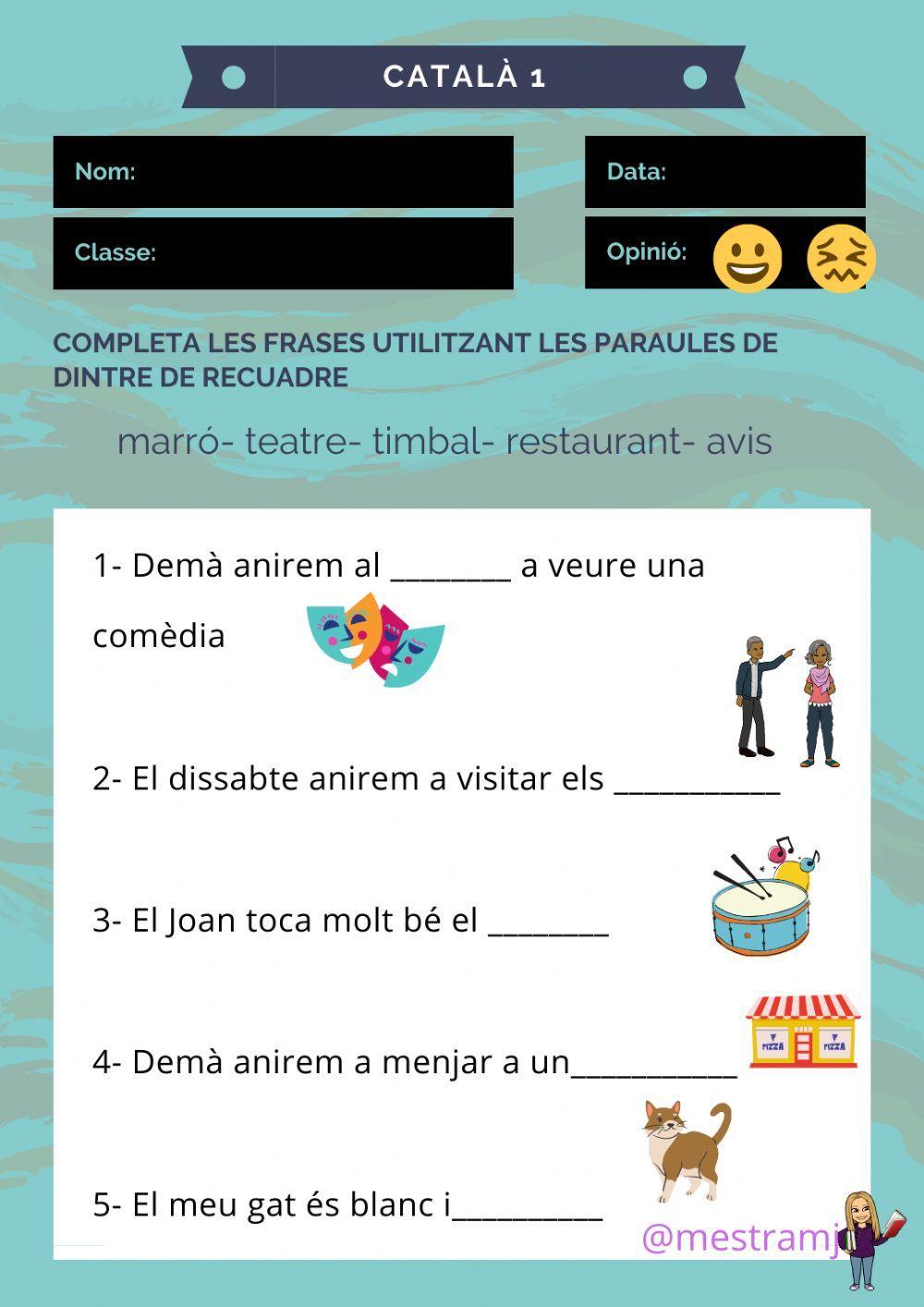 Completa les frases 1