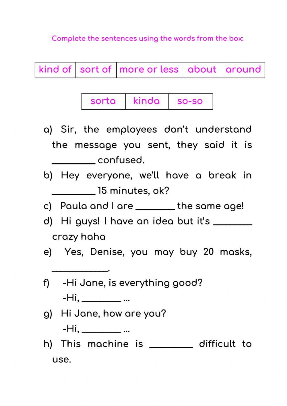 Ways to say 'mais ou menos'