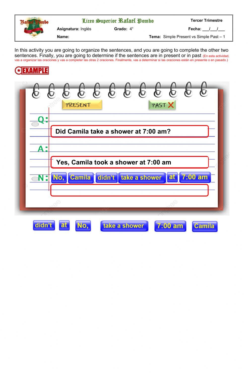 4° - Present and Past Simple - Organize the sentences