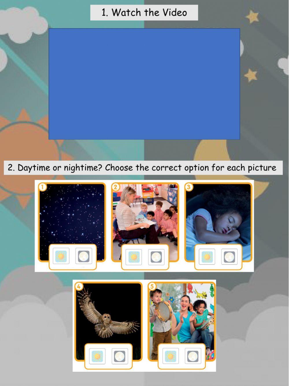 Daytime or nightime Daytime or nightime