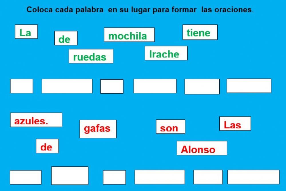 Coloca las palabras para formar oraciones.