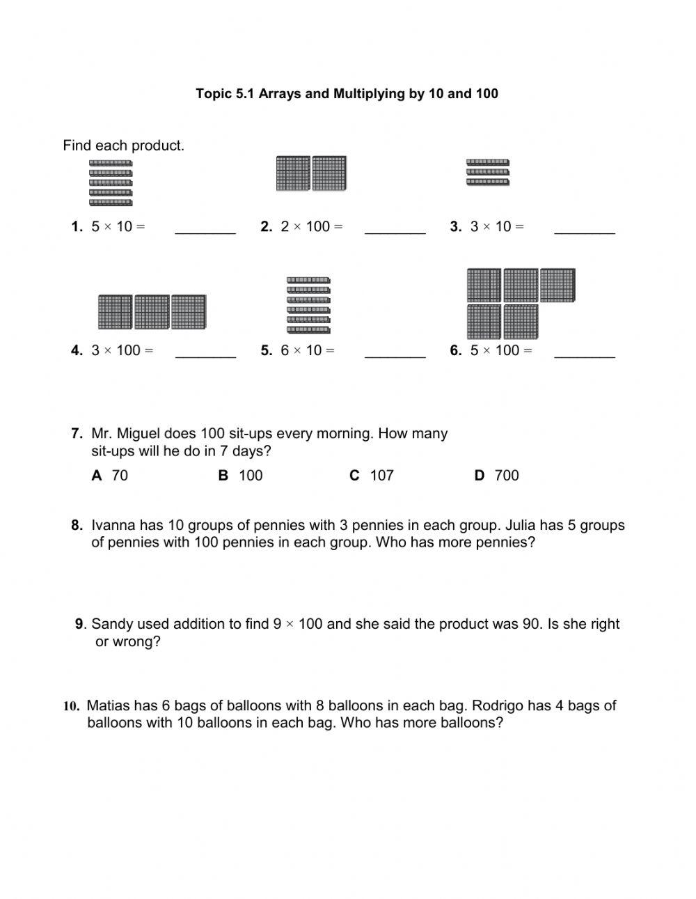 Multiply by 10 and 100