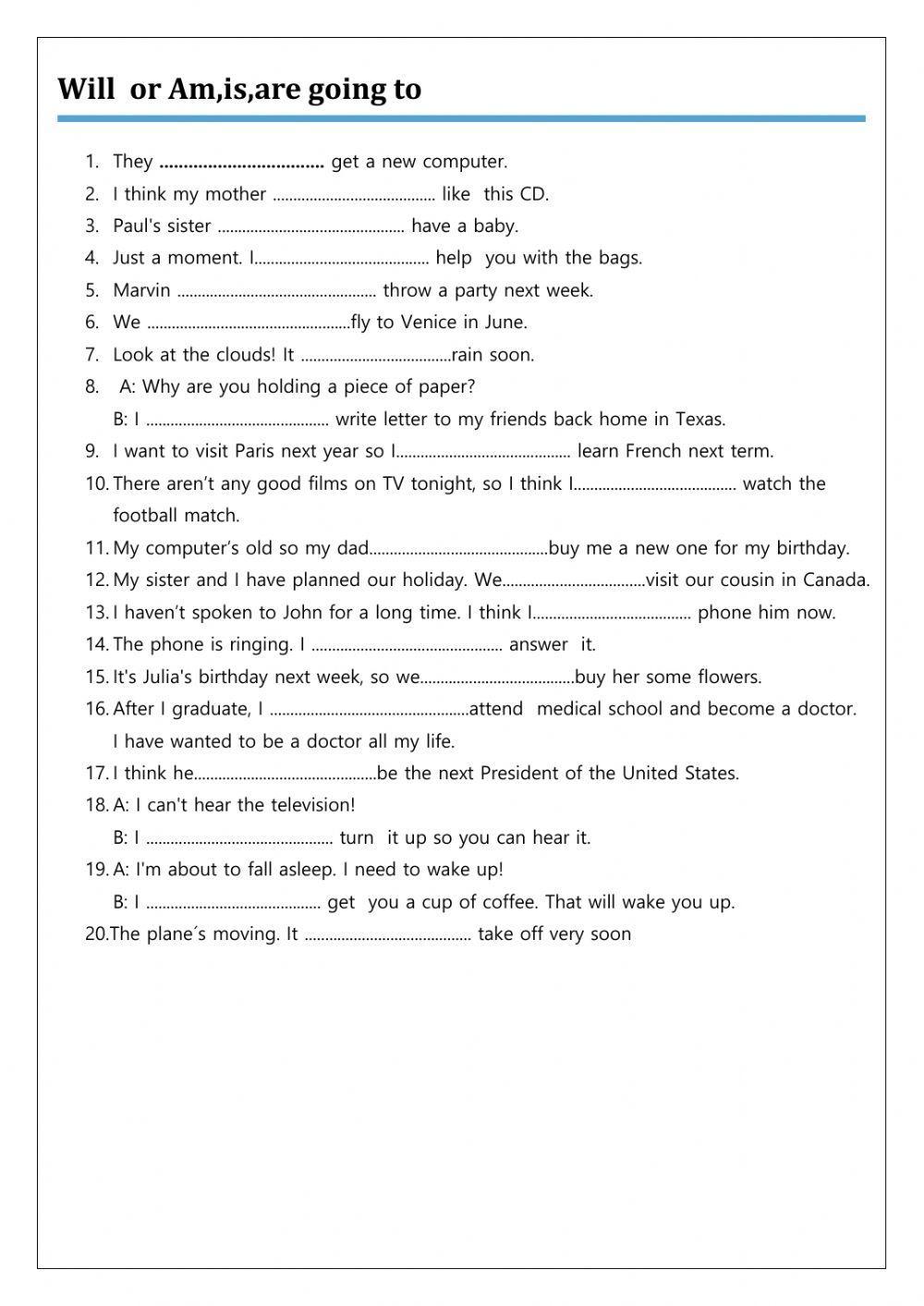 Will or am ,is ,are going to