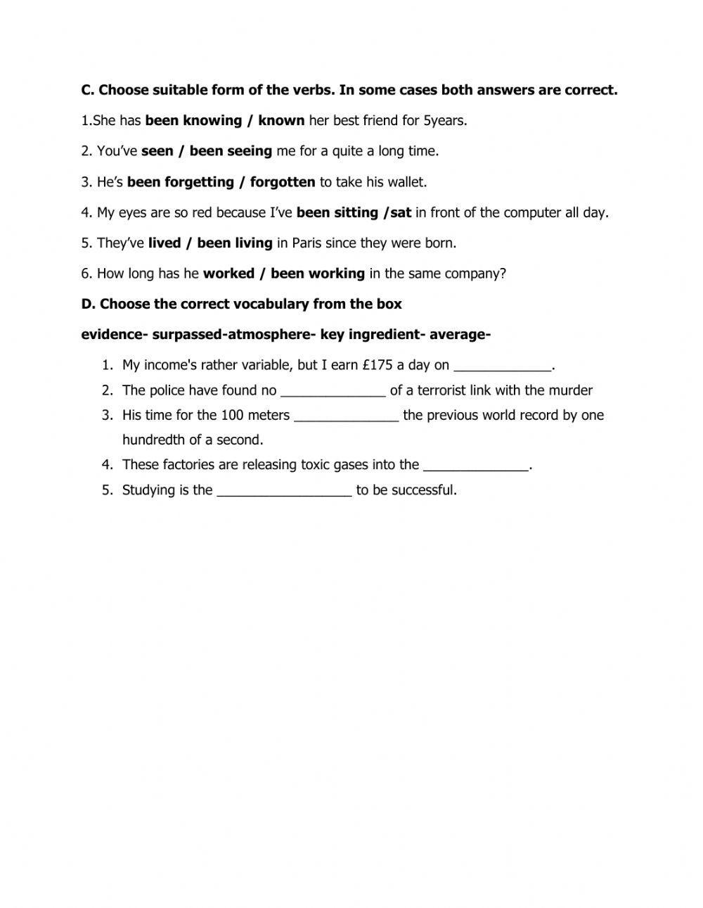 Present Perfect Continuous- Present Perfect