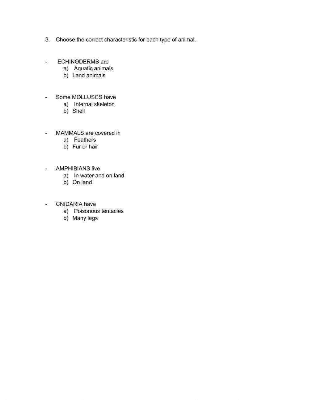 Vertebrate and invertebrate animals