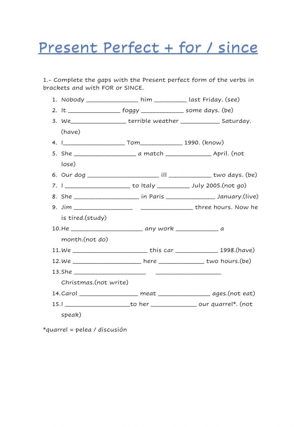 Present perfect simple with for or since