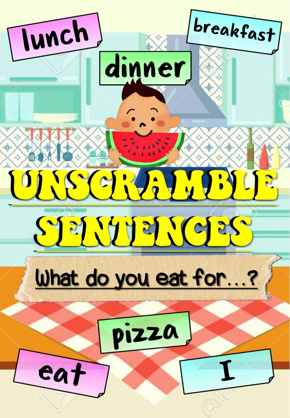 What do you eat for..? (Unscramble sentences)
