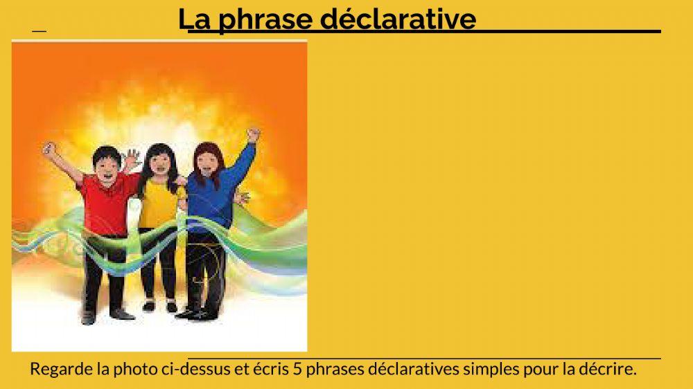 La phrase déclarative
