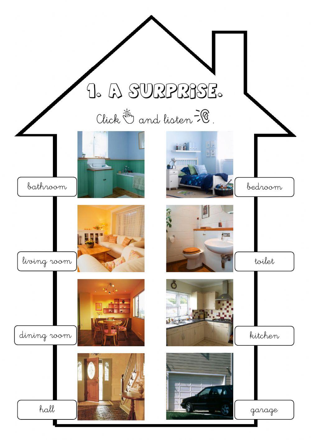 The rooms of the house.