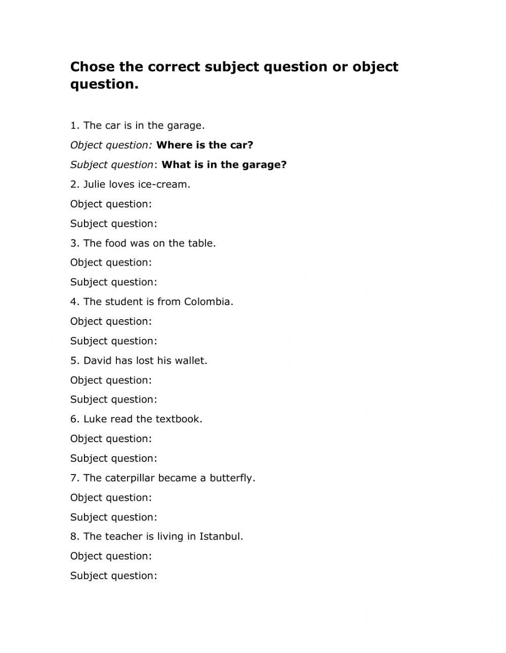 Choose the correct subject or object question