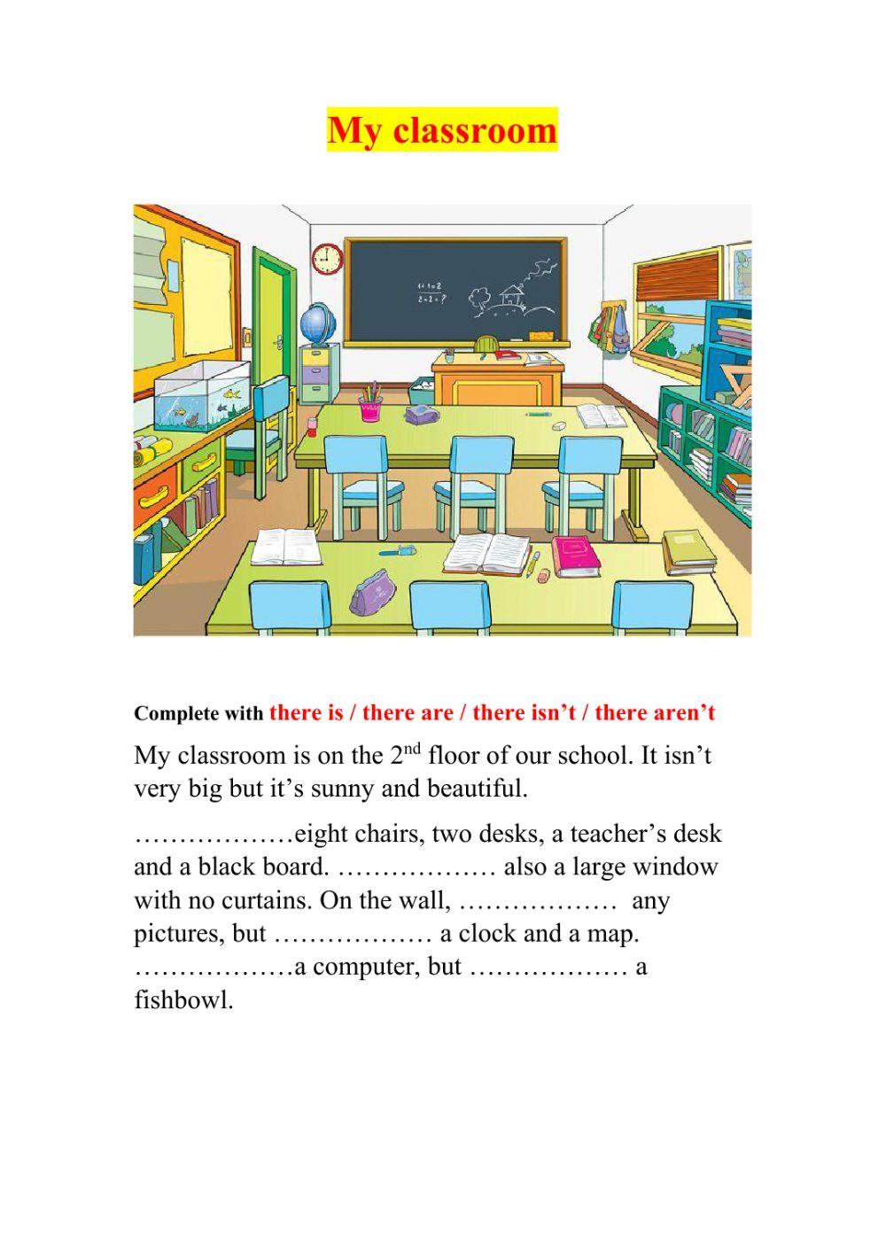 What is there in the classroom?