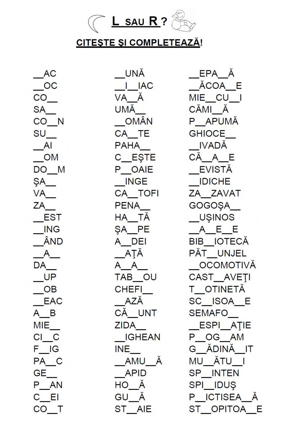 Completează cuvintele cu L sau R