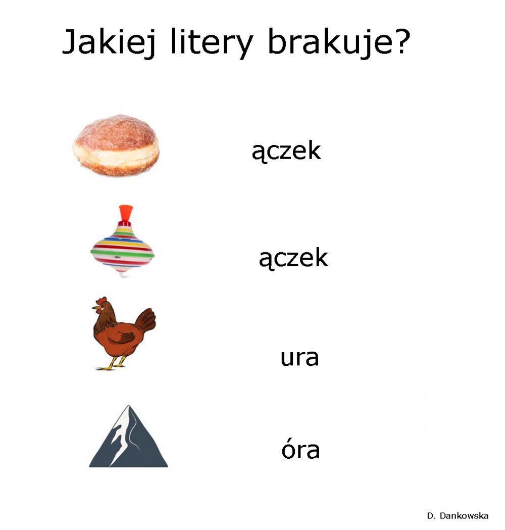 Jakiej litery brakuje?