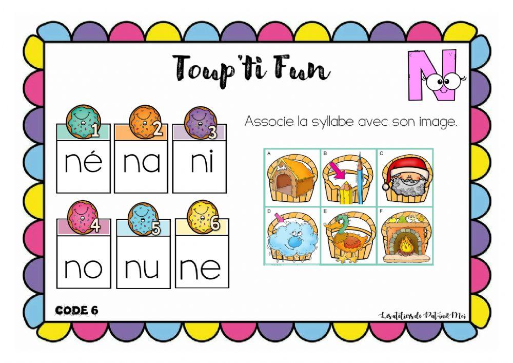 Toup'ti Fun - N - associe la syllabe à son image (Pat-in&Moi)
