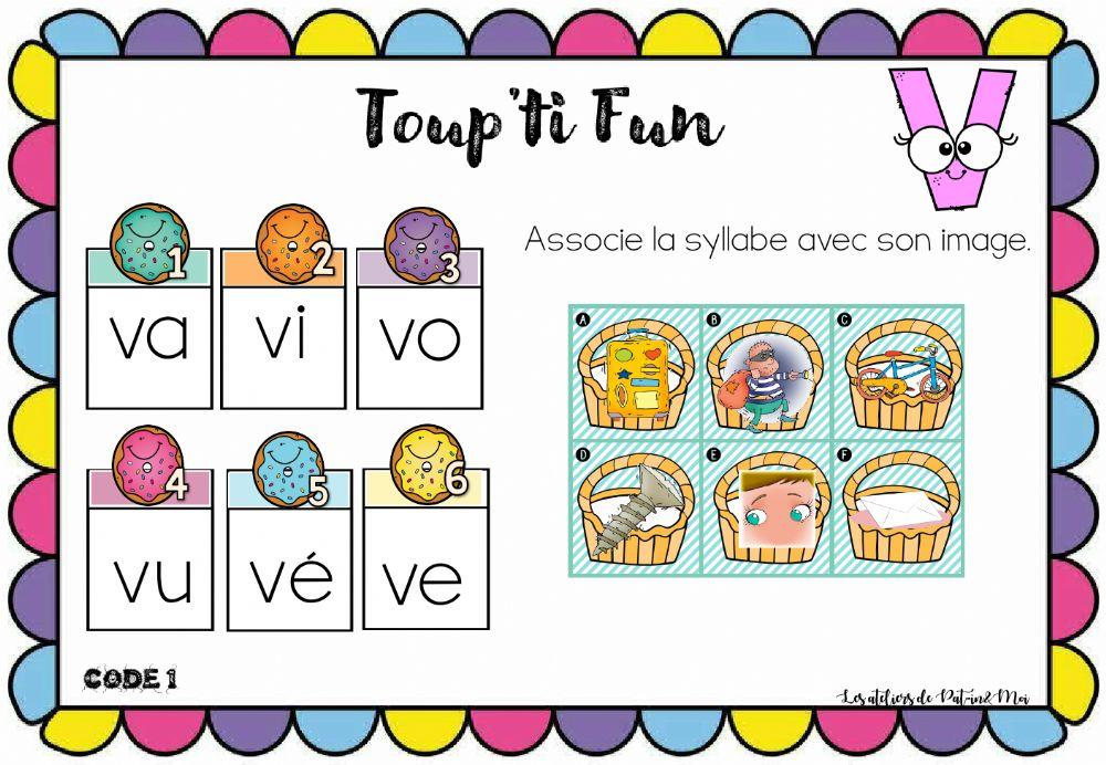 Toup'ti fun - V - Associe la syllabe à l'image (Pat-in & moi)