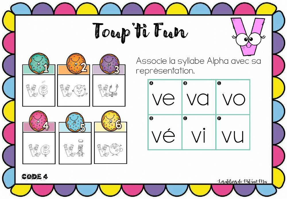 Toup'ti fun - V - Associe la syllabe Alpha à sa représentation (Pat-in & moi)