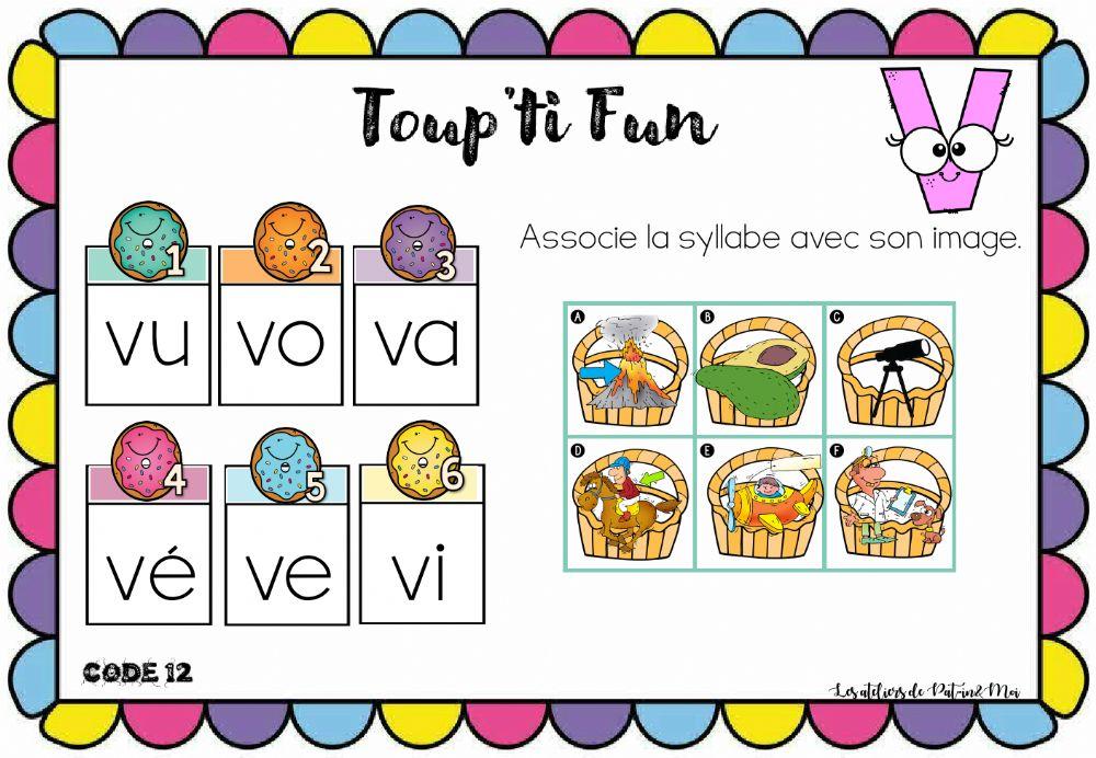 Toup'ti fun - V - Associe la syllabe à l'image (Pat-in & moi)