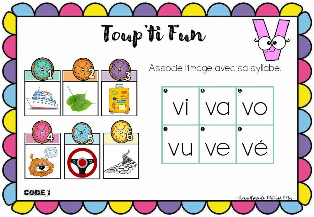 Toup'ti fun - V - Associe l'image à la syllabe (Pat-in & moi)