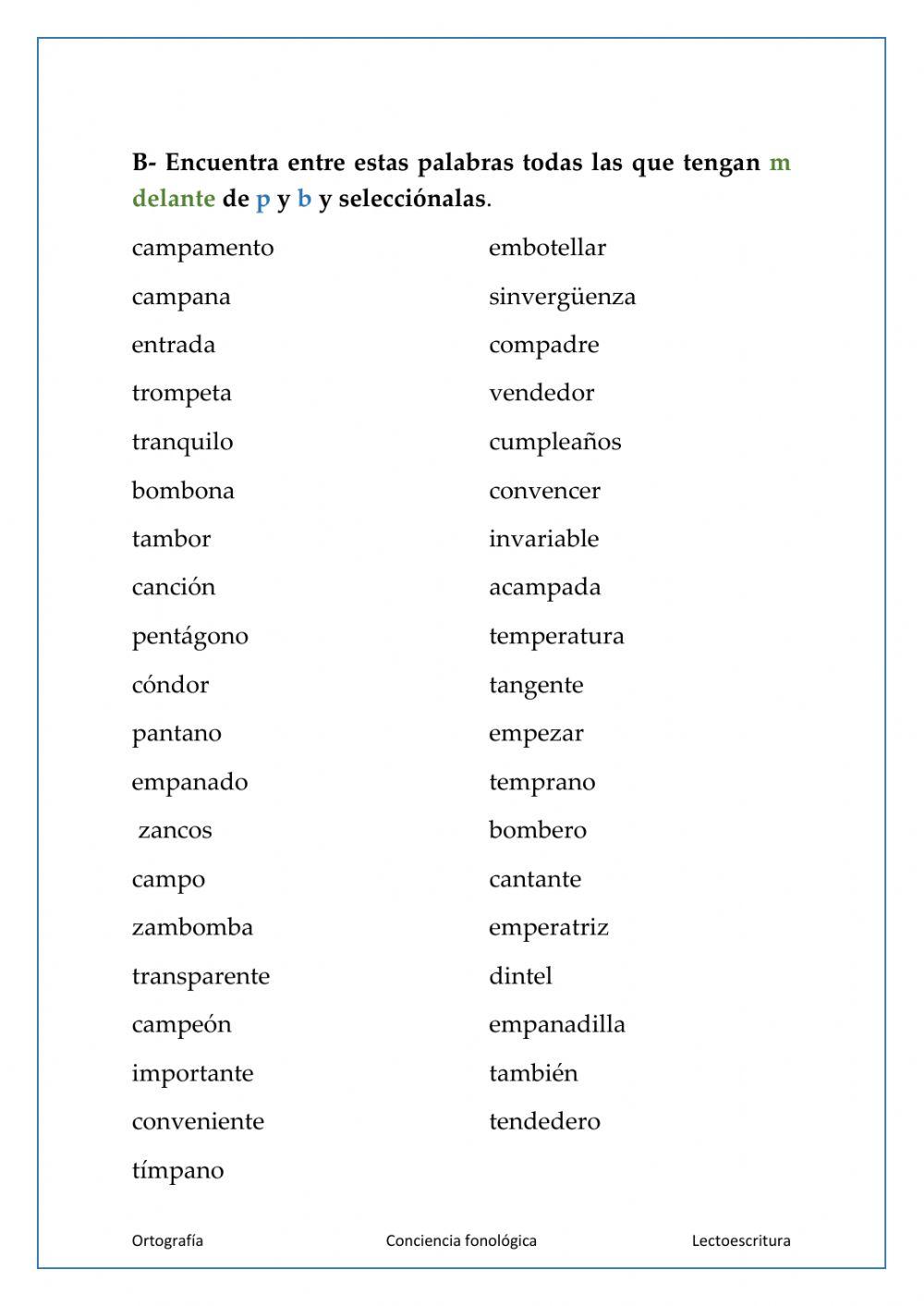 Se escribe -m- delante de -p- y -b-.