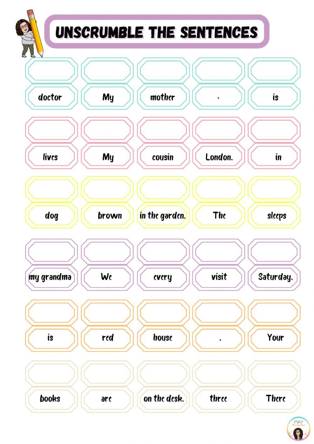 Unscrumble the sentences